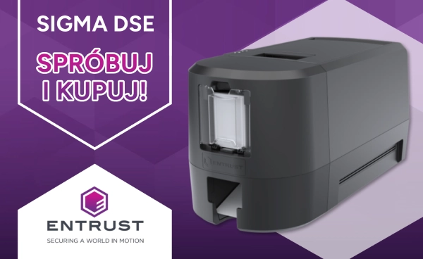 Entrust Sigma DSE - Spróbuj i kupuj!