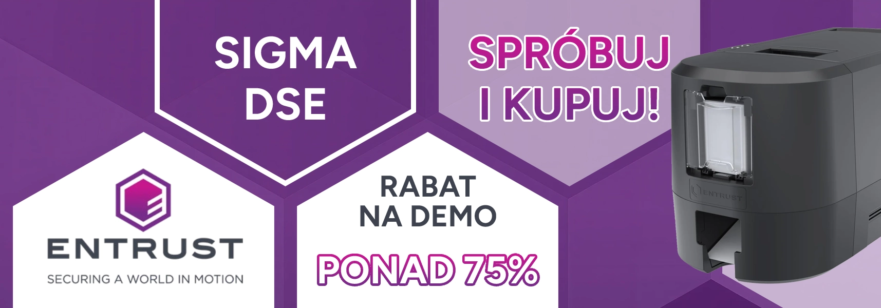 Entrust Sigma DSE - Spróbuj i kupuj!